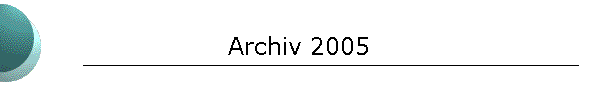 Archiv 2005